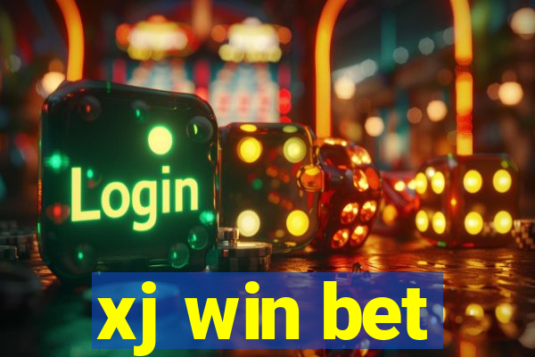 xj win bet